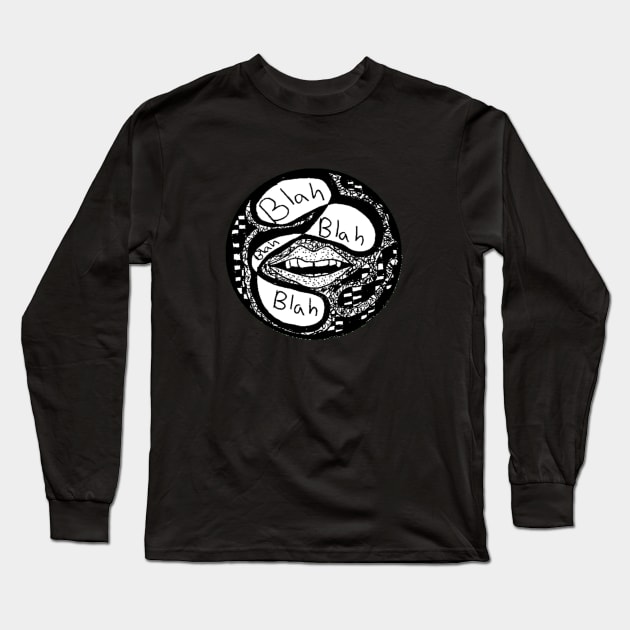 Blah Blah Blah Long Sleeve T-Shirt by pretzelsnake